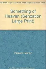 Book cover for "Something in Heaven" by Marilyn Pappano
