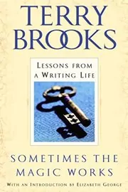 Book cover for "Sometimes the Magic Works" by Terry Brooks