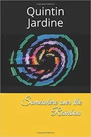 Book cover for "Somewhere Over the Rainbow" by Quintin Jardine