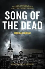 Book cover for "Song of the Dead" by Douglas Lindsay