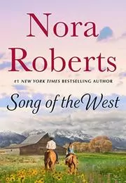 Book cover for "Song of the West" by Nora Roberts