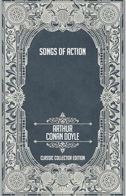 Book cover for "Songs of Action" by Arthur Conan Doyle