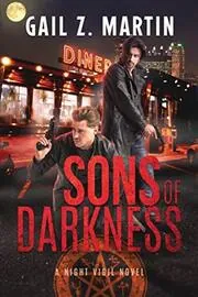 Book cover for "Sons of Darkness" by Gail Z Martin