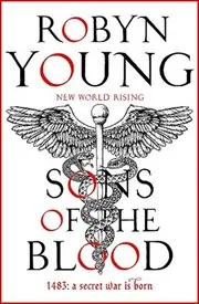 Book cover for "Sons of the Blood" by Robyn Young