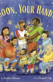 Book cover for "Soon, Your Hands" by Jonathan Stutzman