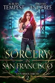 Book cover for "Sorcery in San Francisco" by Michael Anderle