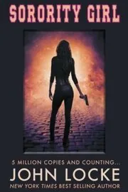 Book cover for "Sorority Girl" by John Locke