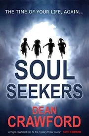 Book cover for "Soul Seekers" by Dean Crawford