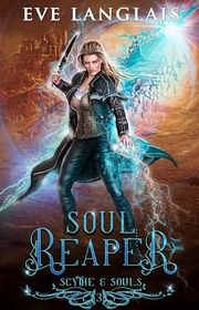 Book cover for "Soul Reaper" by Eve Langlais