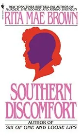 Book cover for "Southern Discomfort" by Rita Mae Brown