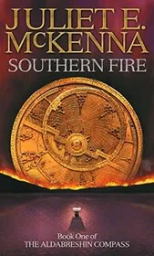 Book cover for "Southern Fire" by Juliet E McKenna