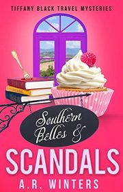 Book cover for "Southern Belles and Scandals" by AR Winters