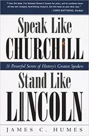 Speak Like Churchill, Stand Like Lincoln