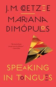 Book cover for "Speaking in Tongues" by JM Coetzee