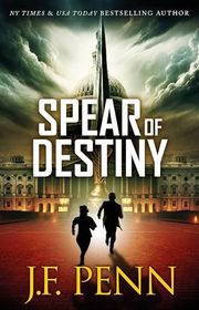 Book cover for "Spear of Destiny" by JF Penn