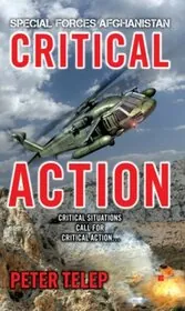 Special Forces Afghanistan: Critical Action