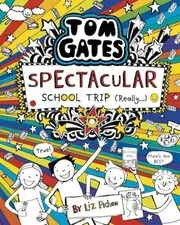 Book cover for "Spectacular School Trip" by Liz Pichon