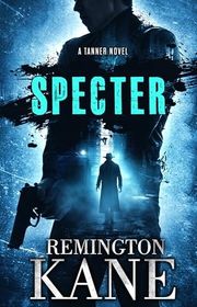 Book cover for "Specter" by Remington Kane