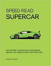Book cover for "Speed Read Supercar" by Basem Wasef