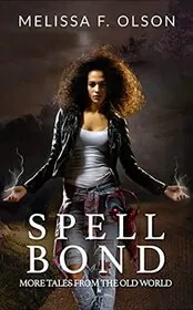 Spell Bond: More Tales From the Old World