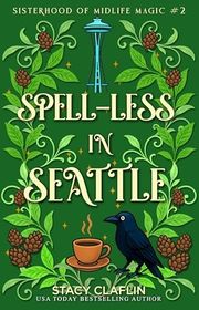 Book cover for "Spell-less in Seattle" by Stacy Claflin