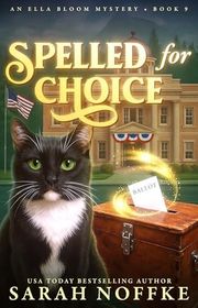 Book cover for "Spelled for Choice" by Sarah Noffke