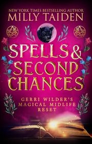 Book cover for "Spells and Second Chances" by Milly Taiden
