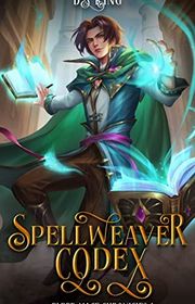 Book cover for "Spellweaver Codex 1" by DB King