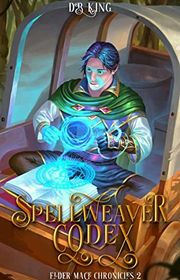 Book cover for "Spellweaver Codex 2" by DB King