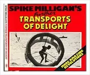 Spike Milligan's Further Transports Of Delight