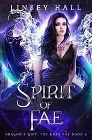 Book cover for "Spirit of the Fae" by Linsey Hall