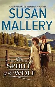Book cover for "Spirit of the Wolf" by Susan Mallery