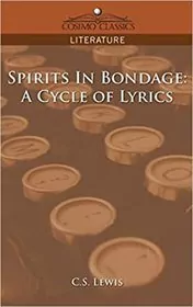 Book cover for "Spirits in Bondage" by C. S. Lewis