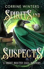 Book cover for "Spirits and Suspects" by Corrine Winters