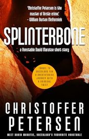 Book cover for "Splinterbone" by Christoffer Petersen