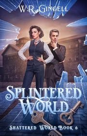 Book cover for "Splintered World" by WR Gingell