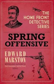 Book cover for "Spring Offensive" by Edward Marston