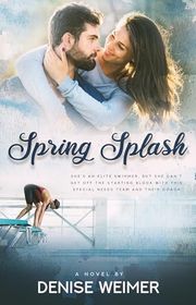 Book cover for "Spring Splash" by Denise Weimer