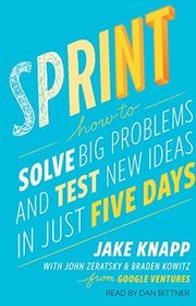 Book cover for "Sprint" by Jake Knapp, John Zeratsky, Braden Kowitz