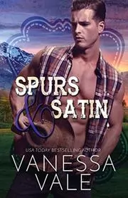 Book cover for "Spurs and Satin" by Vanessa Vale
