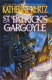 Book cover for "St. Patrick's Gargoyle" by Katherine Kurtz