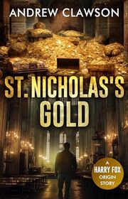 Book cover for "St. Nicholas's Gold" by Andrew Clawson