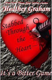 Book cover for "Stabbed Through the Heart--It's a Bitter Game" by Heather Graham