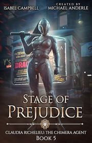 Book cover for "Stage of Prejudice" by Michael Anderle