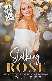 Book cover for "Stalking Rose" by Loni Ree