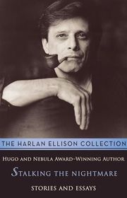 Book cover for "Stalking the Nightmare" by Harlan Ellison