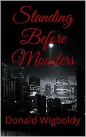 Standing Before Monsters