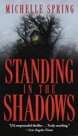 Standing in the Shadows