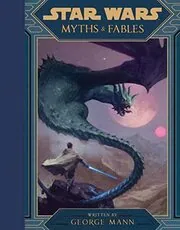 Star Wars Myths and Fables