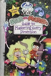 Star and Marco's Guide to Mastering Every Dimension